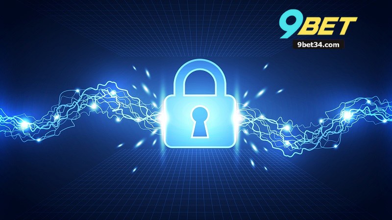 Chính Sách Bảo Mật Tại 9Bet